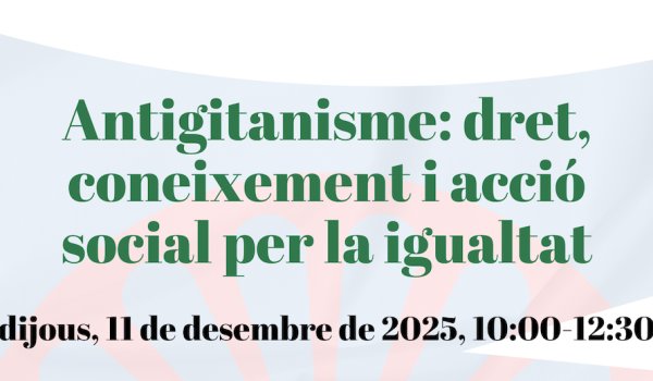 Jornada: Antigitanisme: dret, coneixement i acció social per la igualtat